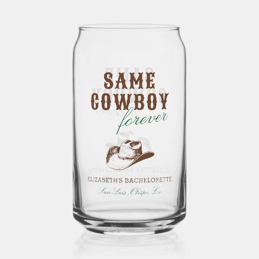 Derselbe Cowboy Forever Bachelorette Wochenende Dosenglas (Vorderseite)