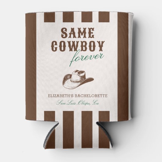 Derselbe Cowboy Forever Bachelorette Wochenende Dosenkühler (Vorderseite)