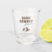 Derselbe Cowboy Forever Bachelorette Wochenende Schnapsglas (Vorderseite)