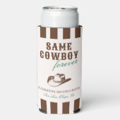 Derselbe Cowboy Forever Bachelorette Wochenende Selters Dosenkühler (Seltzer Rückseite)