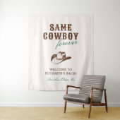 Derselbe Cowboy Forever Bachelorette Wochenende Wandteppich (Beispiel)