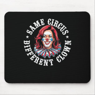 Derselbe Zirkus Unterschiedlicher Clown Mousepad