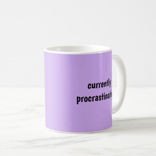 Derzeit aufschiebend - Funny Mug Kaffeetasse (VorderseiteRechts)
