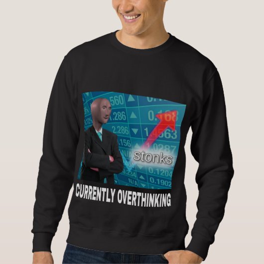 DERZEIT ÜBERDENKE ICH ALLES SWEATSHIRT (Vorderseite)