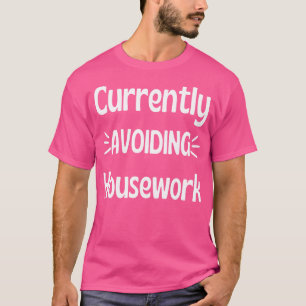 Derzeit vermeidet Hausarbeit humorvolle Aufschiebe T-Shirt