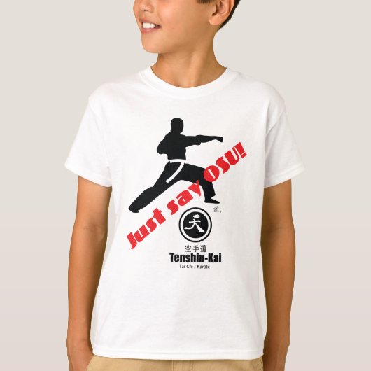 Des Kindes "sagen gerade Osu Tenshin" Kai Karate-T T-Shirt (Vorderseite)