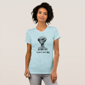 Des Menschen sind hässlich T-Shirt (Vorne ganz)