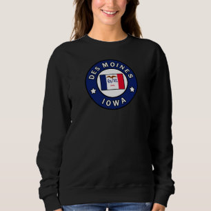 Des Moines Iowa Sweatshirt