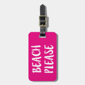 Des Strandes Sprichwort-Gepäckumbau bitte lustiger Gepäckanhänger (Vorderseite vertikal)