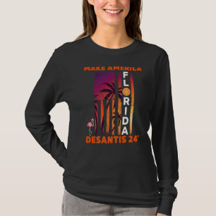Desantis 2024 America Florida Flamingo Flag E T-Shirt