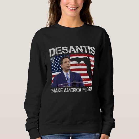 Desantis 2024 Make America Florida Flag Election R Sweatshirt (Vorderseite)