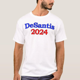 DeSantis 2024 T-Shirt