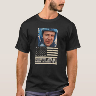 Desantis Airline bringt die Grenze zu Ihnen nach M T-Shirt