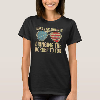 Desantis Airlines bringen Grenze zu Ihnen Retro T-Shirt
