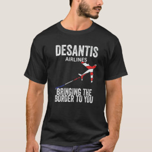 Desantis Airlines bringt die Grenze zu Ihnen Poli T-Shirt