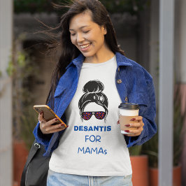 DeSantis für Mama T-Shirt