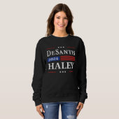 Desantis Haley 2024 American Flag Nikki Haley Ron  Sweatshirt (Vorne ganz)