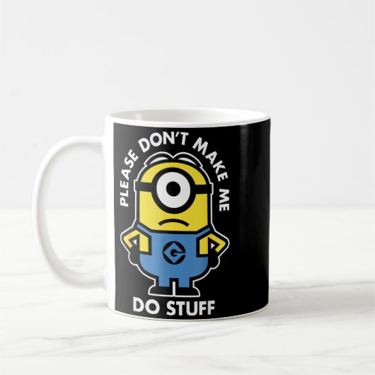 Descable Me Don't Make Me Do Stuff Rtrait  Kaffeetasse (Links)