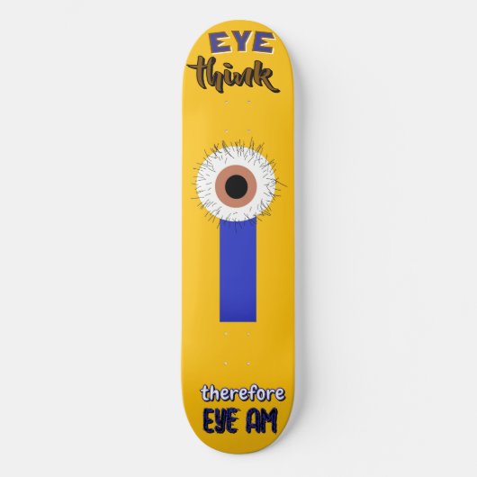 Descartes Smart Thinkers Augapfel Skateboard (Vorderseite)