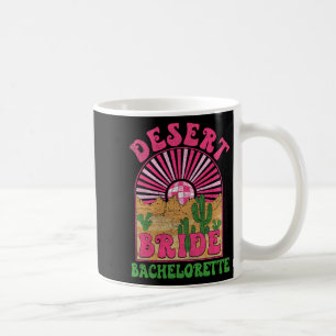 Desert Bride Junggeselinnen-Abschied Bach Tour Kaffeetasse