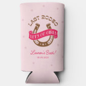 Desert Cowgirl Last Rodeo Junggeselinnen-Abschied Selters Dosenkühler (Vorderseite)