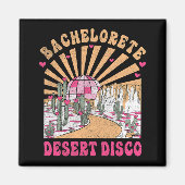 Desert Disco Bride Squad Brautparty Bachelorette Magnet (Vorne)