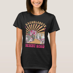Desert Disco Bride Squad Brautparty Bachelorette T-Shirt