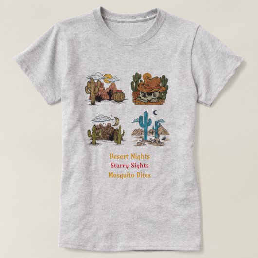 Desert Nights Starry Sights Mosquito Bites Desert T-Shirt (Design vorne)