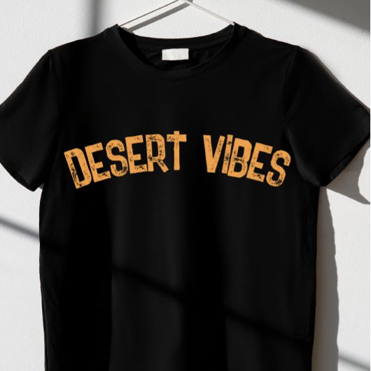 DESERT VIBES T-Shirt
