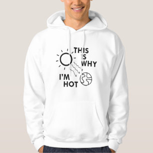 Deshalb bin ich heiß hoodie