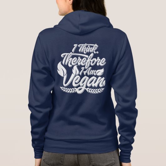 Deshalb bin ich Vegan Hoodie (Rückseite)