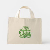 Deshalb bin ich Vegan Mini Stoffbeutel (Rückseite)