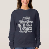 Deshalb bin ich Vegan Sweatshirt (Vorderseite)