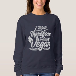 Deshalb bin ich Vegan Sweatshirt