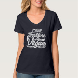 Deshalb bin ich Vegan T-Shirt