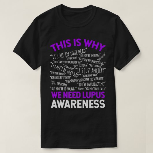 Deshalb brauchen wir Lupus-Bewusstsein T-Shirt (Design vorne)