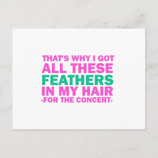 Deshalb habe ich all diese Federn in meinem Haar G Postkarte (Vorderseite)