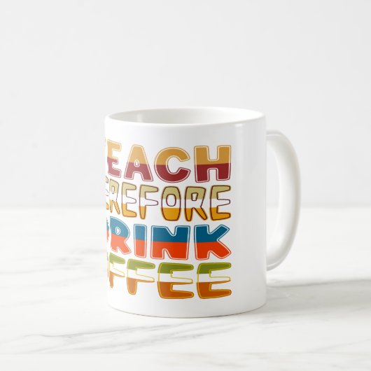 Deshalb lehre ich Kaffee Kaffeetasse (VorderseiteRechts)