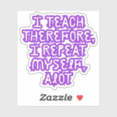 Deshalb lehre ich mich selbst aufkleber (Blatt)