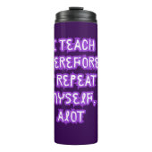 Deshalb lehre ich mich selbst thermosbecher (Vorderseite)