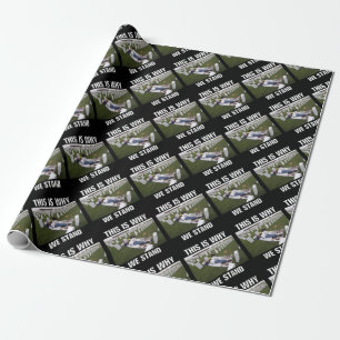 DESHALB STEHEN WIR. GESCHENKPAPIER