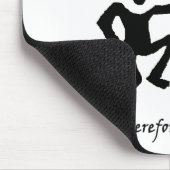 Deshalb tanze ich mousepad (Ecke)