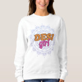 Desi Girl Swag Sweatshirt (Vorderseite)