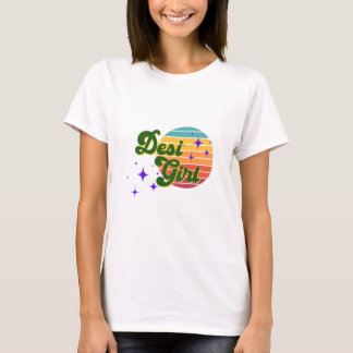 Desi Girl T-Shirt , Zeigen Sie Ihren Desi Stolz