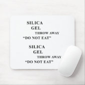 Desiccant Silica Gel Throw Away Do Not Eat Funny I Mousepad (Mit Mouse)