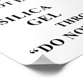 Desiccant Silica Gel Throw Away Do Not Eat Funny I Poster (Ecke)