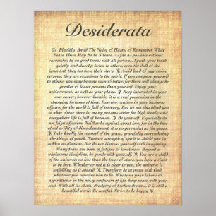 DESIDERATA auf versteinertem hölzernem Papier Poster