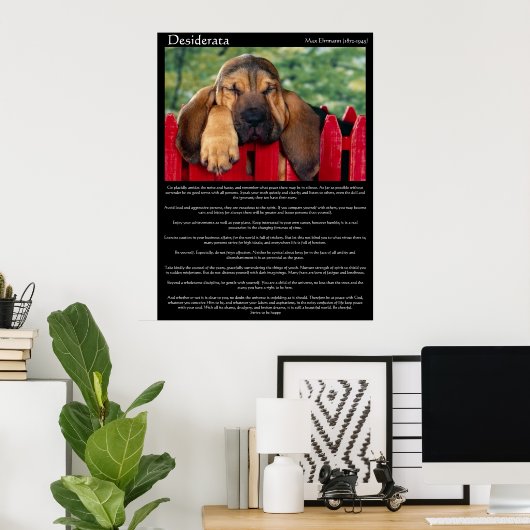 Desiderata Bloodhound Posters Poster (Heimbüro)