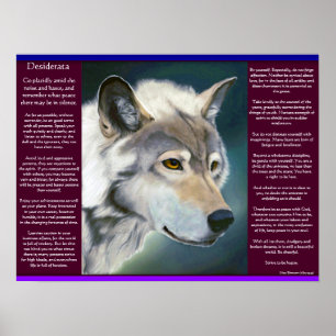 Desiderata by Max Ehrmann white wolf Posters Poster