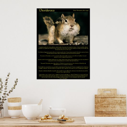 Desiderata Chipmunk Posters Poster (Küche)